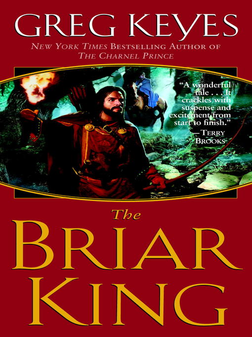 Title details for The Briar King by Greg Keyes - Available